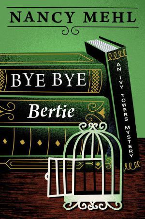 [Ivy Towers 02] • Bye Bye Bertie